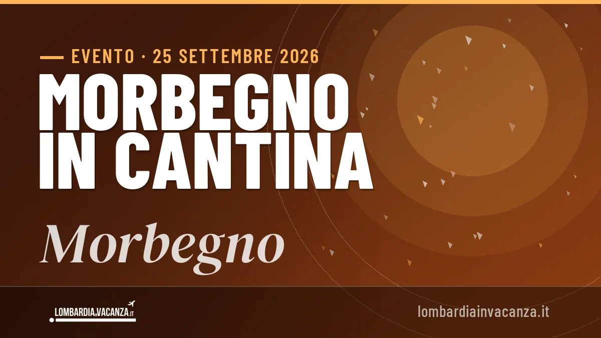 Morbegno in Cantina Morbegno 2026: date e programma aggiornato