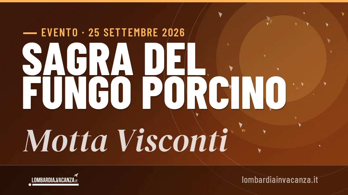 Sagra del Fungo Porcino Motta Visconti 2026: date e programma