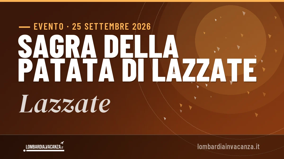 Sagra della Patata di Lazzate Lazzate 2026: date e programma